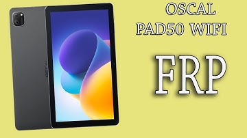 BLACKVIEW OSCAL PAD 50 WIFI  FRP REMOVE GOOGLE ACCOUNT Bypass EFT PRO