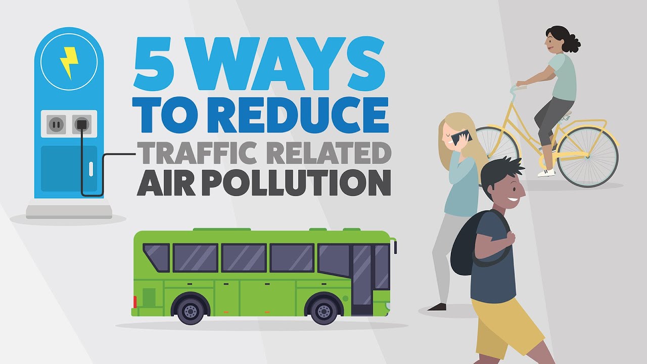 5 Ways To Reduce Traffic Related Air Pollution YouTube