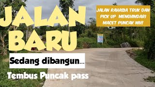 JALAN ALTERNATIF BARU ke PUNCAK PASS dari SENTUL sedang proses mari kita lihat MULUS POTONG JALAN !!