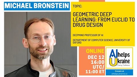 AI Helps Ukraine: Dr. Michael Bronstein - Geometric Deep Learning: From Euclid to Drug Design