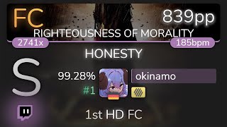 [7.65⭐Live] okinamo | GYZE - HONESTY [RIGHTEOUSNESS OF MORALITY] +HD 99.28% 1 839pp FC - osu