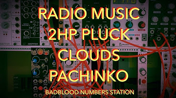 Ambient Eurorack Hack. Shortwave Numbers Station Through Organelle, 2HP Pluck Through Clouds