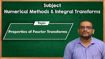LEC44| NMIT| Properties of Fourier Transforms by Dr. G. Ravindranath Reddy