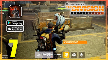 The Division Resurgence Gameplay (Android, iOS) - Part 7 | Story Mode