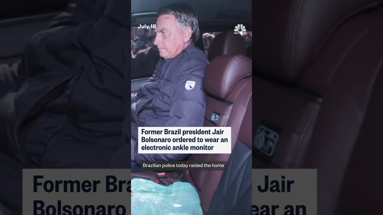 Former Brazil president Jair Bolsanoro ordered to wear an electronic ankle monitor
