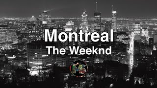 The Weeknd - Montreal (Lyrics)