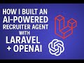 How I Built an AI Recruiter Agent in Laravel + OpenAI