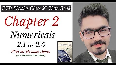 9th Class physics Chapter 2 Numericals l ptb class 9 physics chapter 2 numericals 1 to 5