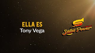Ella Es, Tony Vega - Video Letra - Salsa Power