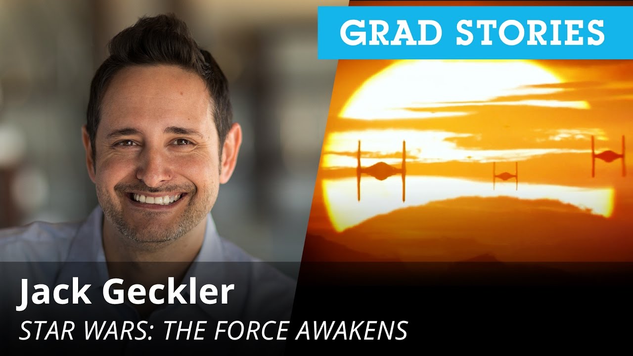 Jack Geckler - ‘Star Wars: The Force Awakens,’ ‘How to Train Your