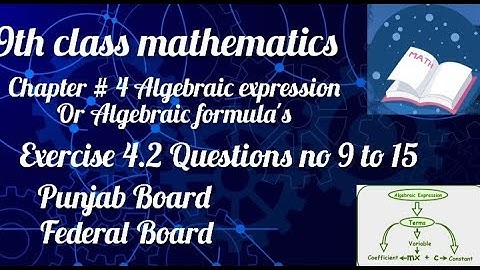 Chapter 4 Exercise 4.2 (Questions no 9 to 15 ) 9th class math Punjab Board or Federal Board