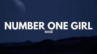 Rosé - Number One Girl (Lyrics)