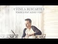 Miniature de la vidéo de la chanson Vine A Buscarte (Remix)