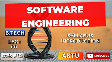 Software Engineering Syllabus Introduction Video (Lec : 00) B.Tech AKTU 3rd Year BCS601