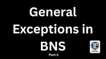 BNS- GENERAL EXCEPTIONS - 1 #tlpacademy I Section 14 to 44 BNS I