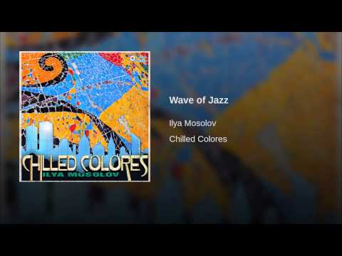 Ilya Mosolov - Chilled Colores Ilya Mosolov - Chilled Colores