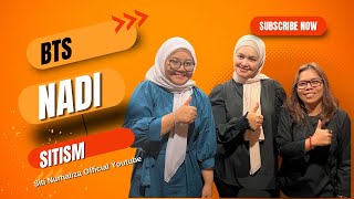 BTS NADI - DATO’ SRI SITI NURHALIZA ( SITISM )