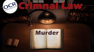 MURDER | Criminal Law OCR Alevel law | Revision