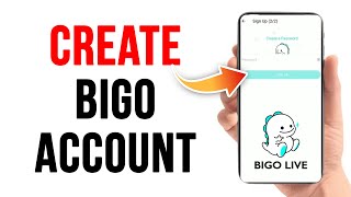 Create Bigo Account Bigo Live Account Registration Guide Bigo App Sign Up 2023