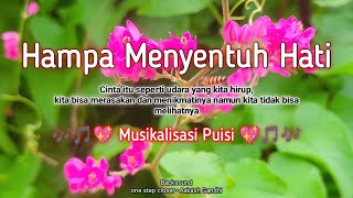 Hampa Menyentuh Hati | Musikalisasi Puisi | Puisi Cinta