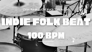 100bpm  Indie Folk Drum Beat  Backing Track