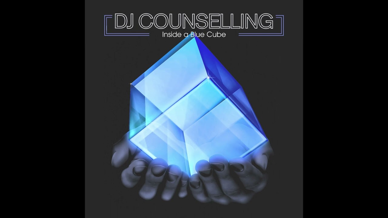 YouTube पर DJ Counselling - Inside a Blue Cube देखें