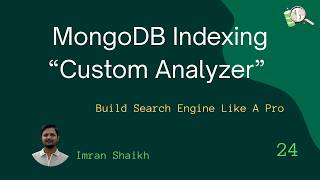 #24 🔍 MongoDB Atlas Search "CUSTOME ANALYZER" Explained | Hindi | #mongodb #systemdesign