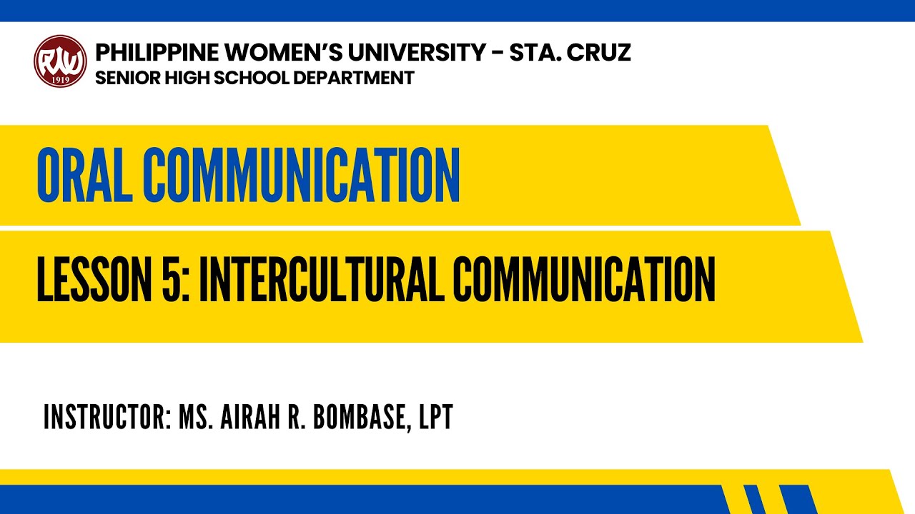 Oral Com: Lesson 5 - Intercultural Communication | Ms. Airah R. Bombase ...