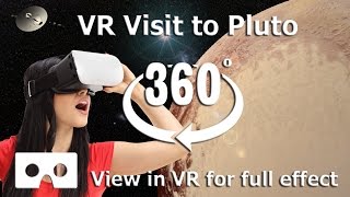 360 Video - Visit to Pluto Space Video in 4K for Virtual Reality - Gear VR Compatible