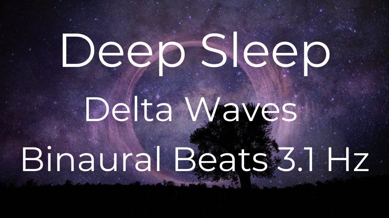 Deep Sleep Music & Relaxation | Binaural 3.1Hz Delta Waves | Heal ...