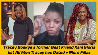 Tracey Boakye's former Best Friend Kani Gloria list All Men Tracey has Dated + More Secrets