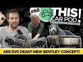 Trump Killed The Electric Car Doug S Bid History A Bentley For Dogs THIS CAR POD EP68 Trump Killed The Electric Car Doug S Bid History A Bentley For Dogs THIS CAR POD EP68
