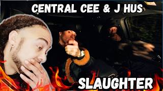 CENTRAL CEE x J HUS! THIS LINK UP IS CRAZY 😳🔥 | Slaughter | First Time UK Reaction |