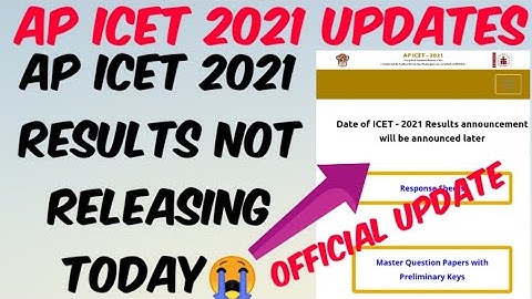 AP ICET 2021 Results Not Releasing Today 😭//Official Update