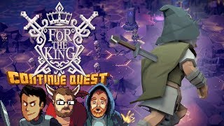 For The King - Part 19 - ContinueQuest