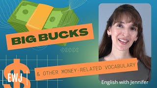 Talking about Money and Wealth - English Vocabulary with Jennifer