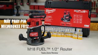 Trên tay máy phay Milwaukee M18 FR12 On hand Milwaukee M18 FUEL™ 1/2