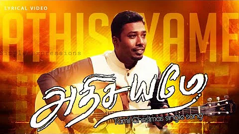 ATHISAYAMAE |Tamil Christmas song |Jeremiah peter ...