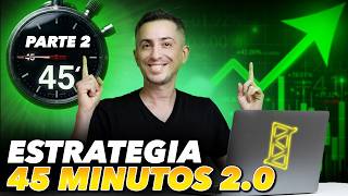 45 Minute Strategy 2.0: Trade with a higher probability of winning 🔥