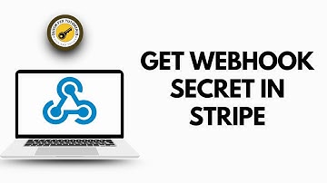 How to Get Webhook Secret in Stripe 2025