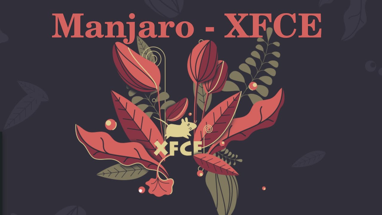 Manjaro Linux com o XFCE - YouTube