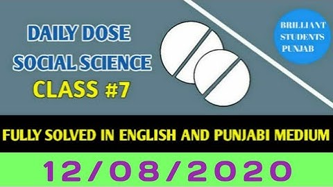 CLASS-VII(Seventh)    DAILY DOSE  12-08-2020 SOCIAL SCIENCE FULLY SOLVED ENGLISH AND PUNJABI MEDIUM