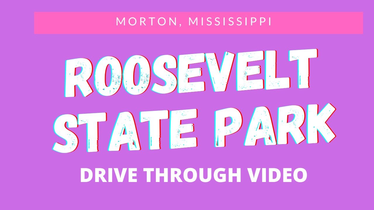 Roosevelt State Park Old Campground, Day Use Area and Cabin Area