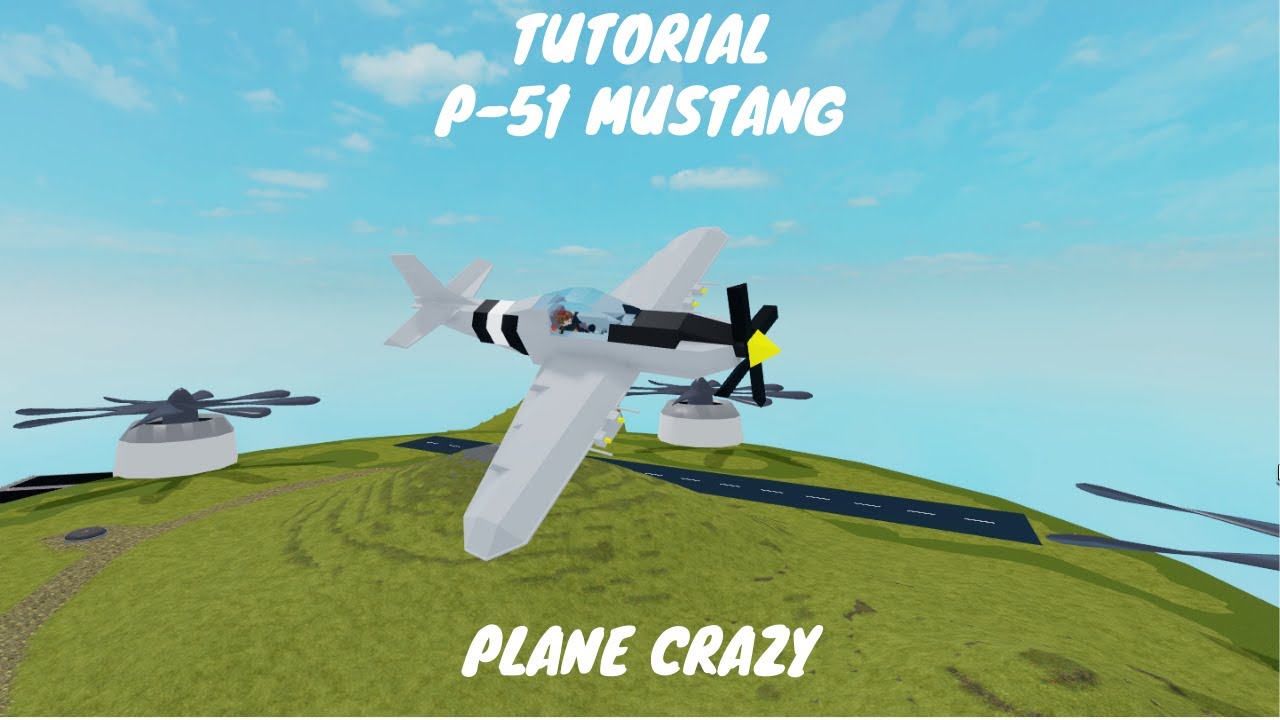 p-51 mustang [ Plane crazy - Tutorial ] - YouTube