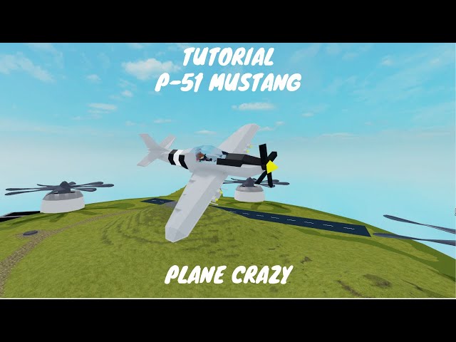 P-51 Mustang Showcase, Plane Crazy