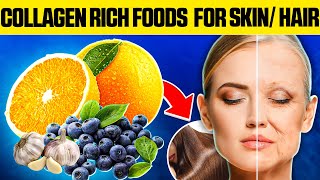 10 Collagen Rich Foods YOU MUST Eat For Better Skin And Hair | Health Over 50