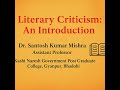 Literary Criticism: An Introduction | Dr. Santosh Kumar Mishra