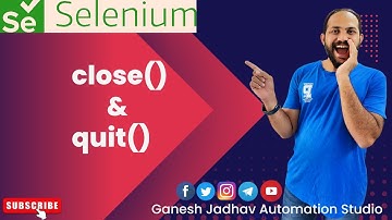 driver.close() & driver.quit() method || Ganesh Jadhav AutomationStudio