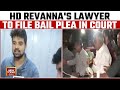 HD Revannas Lawyer To File Bail Plea In Court As Revanna&#39;s Anticipatory Bail Was Rejected