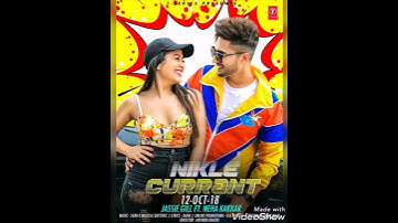 Nikle Currant Jassi Gill Ft Neha Kakkar|| Latest Song